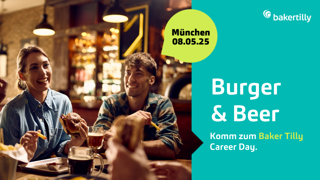 Baker Tilly Career Day | München Burger & Beer  
